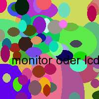 monitor oder lcd